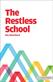 Restless School, The